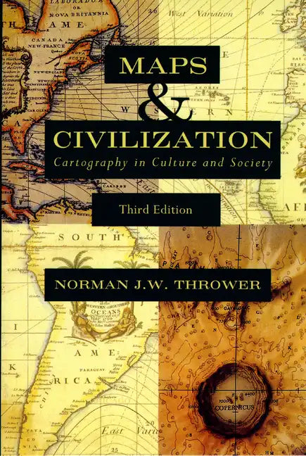 Maps & Civilization: Cartography in Culture and Society - Paperback