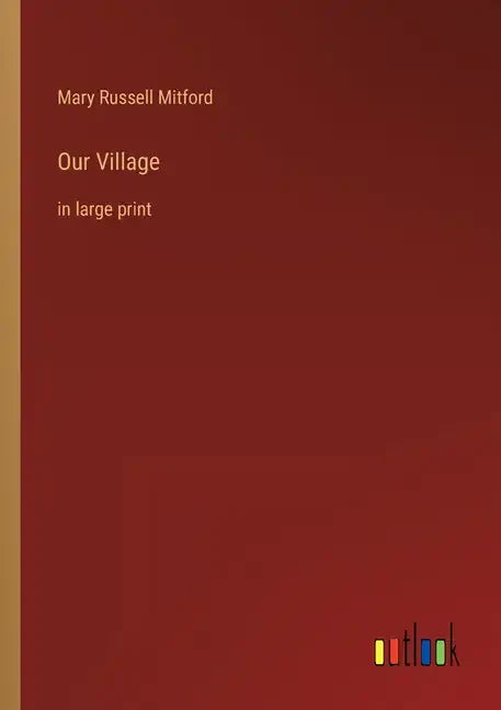 Our Village: in large print - Paperback