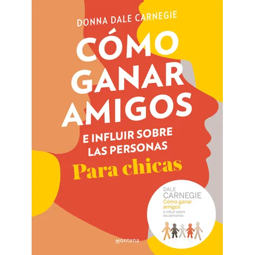 Cómo Ganar Amigos E Influir Sobre Las Personas Para Chicas / How to Win Friends and Influence People for Teen Girls - Paperback