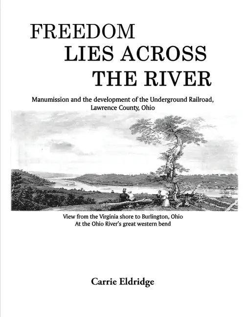 Freedom Lies Across the River - Paperback