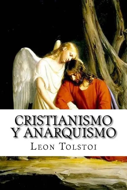 Cristianismo Y Anarquismo (Spanish Edition) - Paperback