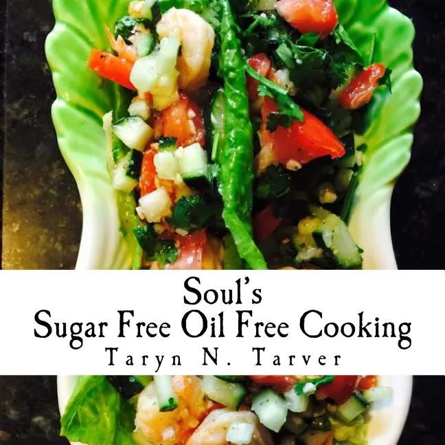 Soul's Sugar Free Oil Free Cooking - Paperback