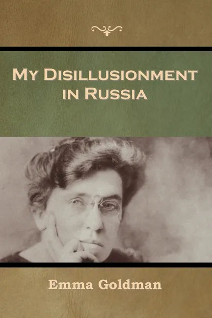 My Disillusionment in Russia - Paperback