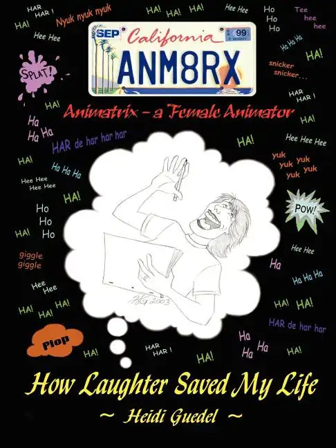 Animatrix: A Female Animator, How Laughter Saved My Life - Paperback