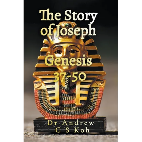 The Story of Joseph: Genesis 37-50 - Paperback