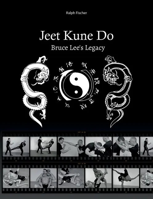 Jeet Kune Do "Bruce Lee´s Legacy" - Paperback
