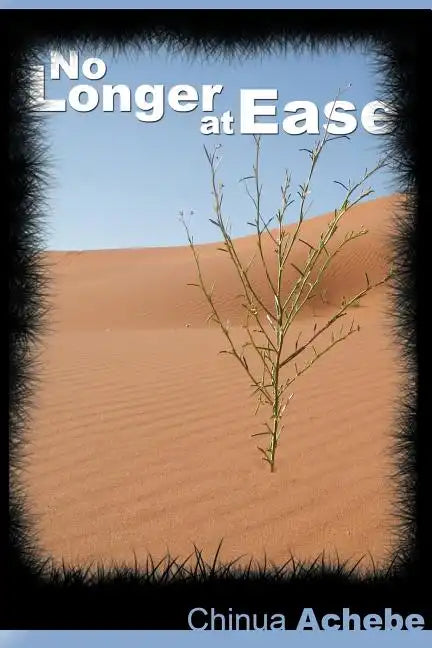 No Longer at Ease by Chinua Achebe (the author of Things Fall Apart) - Paperback