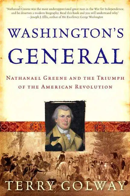 Washington's General: Nathanael Greene and the Triumph of the American Revolution - Paperback