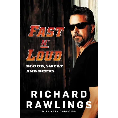 Fast N' Loud: Blood, Sweat and Beers - Paperback