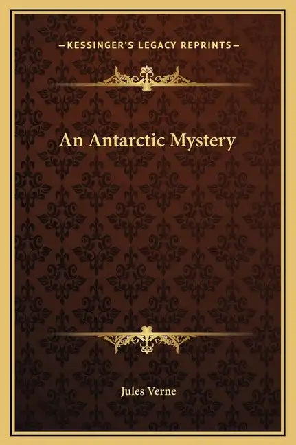 An Antarctic Mystery - Hardcover