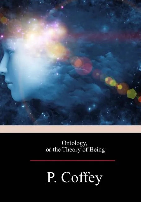 Ontology, or the Theory of Being - Paperback