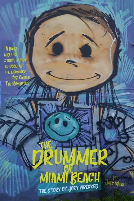 The Drummer of Miami Beach: The Story of Joey Wrecked - Paperback