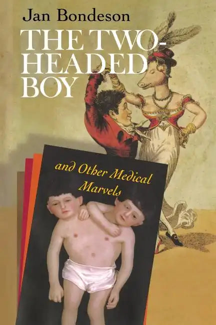 The Two-Headed Boy, and Other Medical Marvels - Paperback