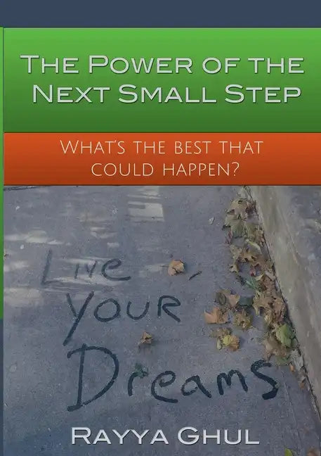 The Power of the Next Small Step - Paperback