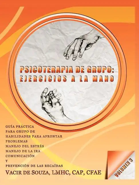 Psicoterapia de grupo: ejercicios a la mano-Volumen 3 - Paperback