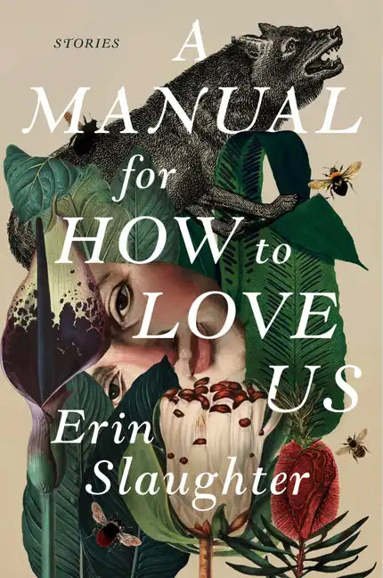A Manual for How to Love Us: Stories - Paperback