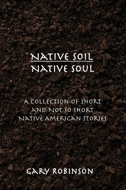 Native Soil Native Soul - Paperback