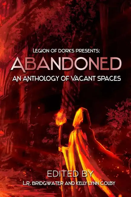 Abandoned - An Anthology of Vacant Spaces - Paperback