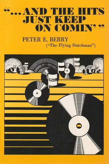 And the Hits Just Keep On Comin' - Paperback