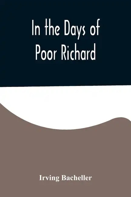 In the Days of Poor Richard - Paperback