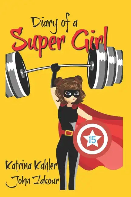 Diary of a Super Girl - Book 15: The Battle Continues - Paperback
