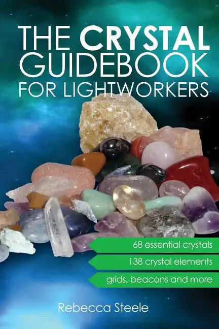 The Crystal Guidebook for Lightworkers - Paperback