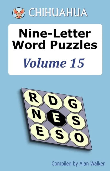 Chihuahua Nine-Letter Word Puzzles Volume 15 - Paperback