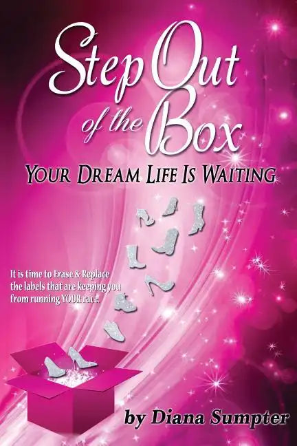 Step Out Of The Box Your Dream Life is Waiting - Paperback