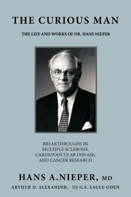 The Curious Man: The Life and Works of Dr. Hans Nieper - Paperback