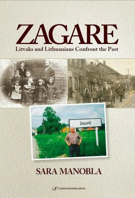 Zagare: Litvaks and Lithuanians Confront the Past - Paperback