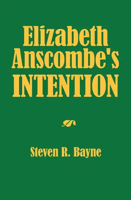 Elizabeth Anscombe's Intention - Paperback