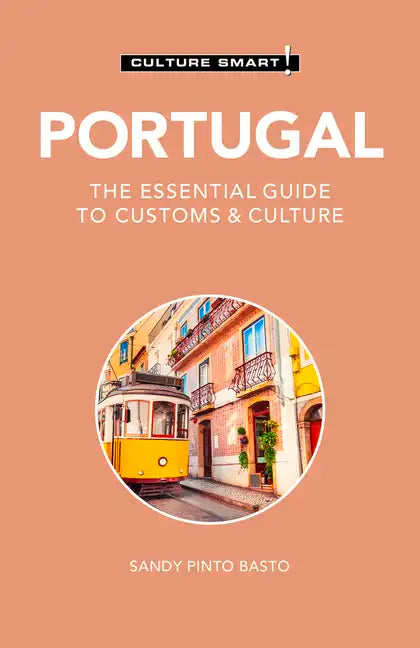 Portugal - Culture Smart!: The Essential Guide to Customs & Culture - Paperback