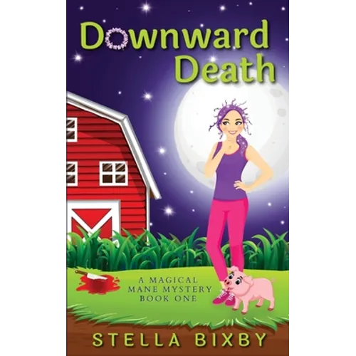 Downward Death: A Magical Mane Mystery - Paperback