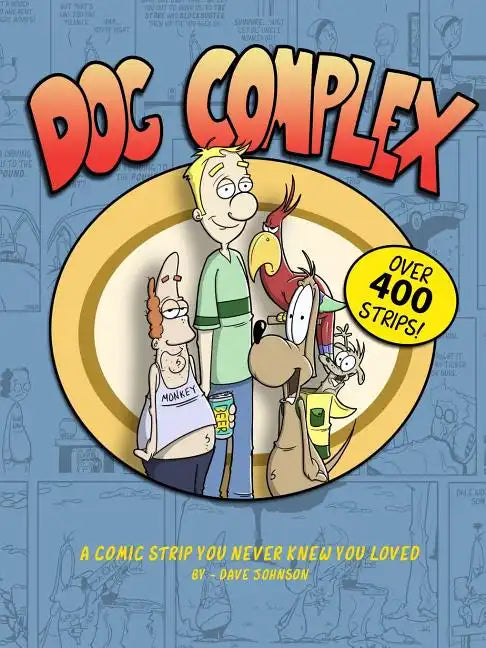 Dog Complex: The Comic Strip You Never Knew You Loved - Paperback