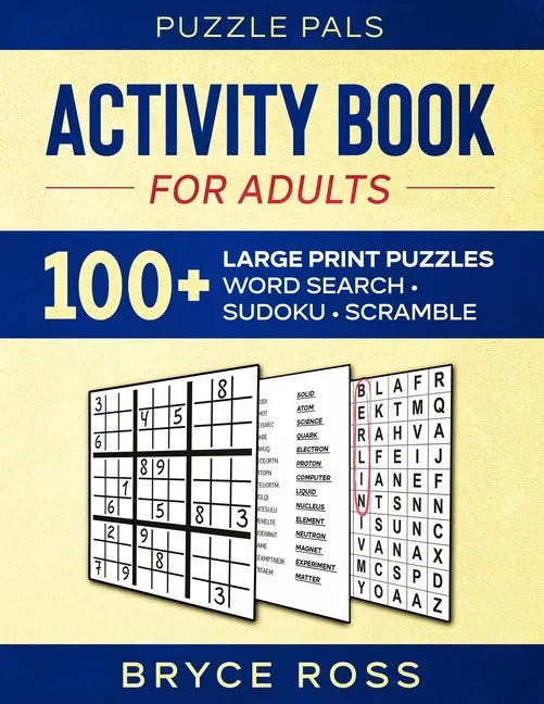 Activity Book For Adults: 100+ Large Font Sudoku, Word Search, and Word Scramble Puzzles - Paperback