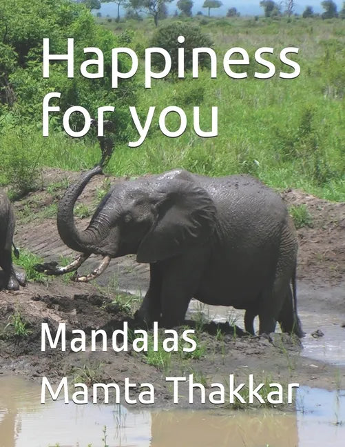 Happiness for you: Mandalas coloring book with simple, easy, relaxing, seniors, girls, boys, men, adults, beginners and also in large print. - Paperback