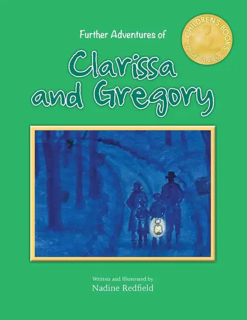 Further Adventures of Clarissa and Gregory - Hardcover