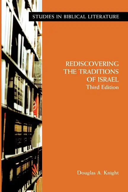 Rediscovering the Traditions of Israel, Third Edition - Paperback