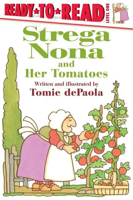 Strega Nona and Her Tomatoes: Ready-To-Read Level 1 - Paperback