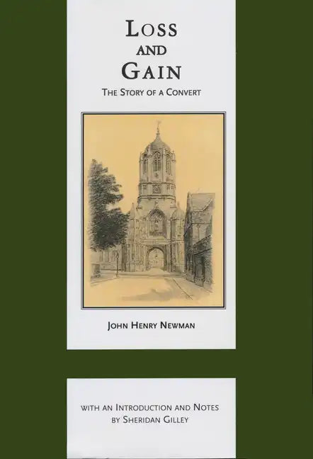 Loss and Gain: The Story of a Convert - Hardcover