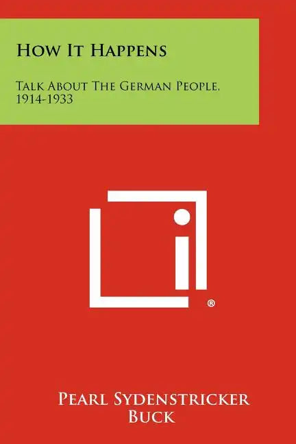 How It Happens: Talk About The German People, 1914-1933 - Paperback