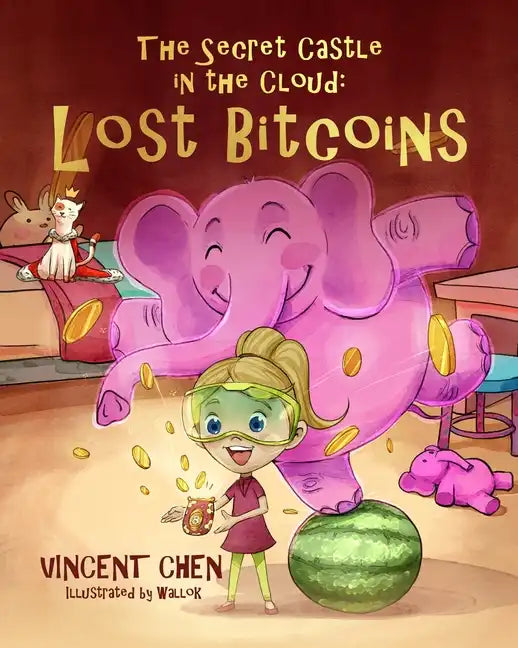 The Secret Castle in the Cloud: Lost Bitcoins - Paperback