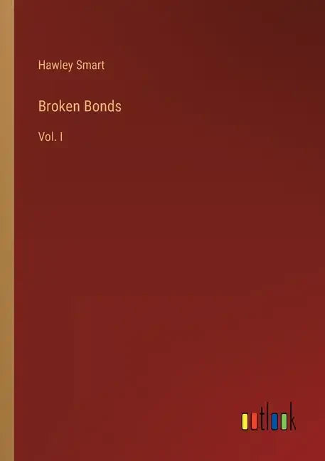 Broken Bonds: Vol. I - Paperback