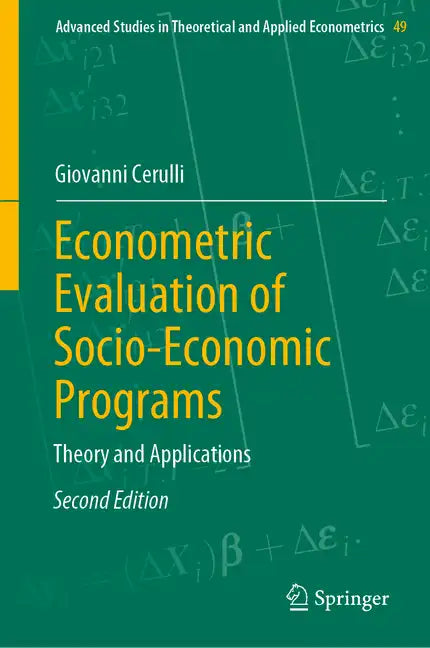 Econometric Evaluation of Socio-Economic Programs: Theory and Applications - Hardcover