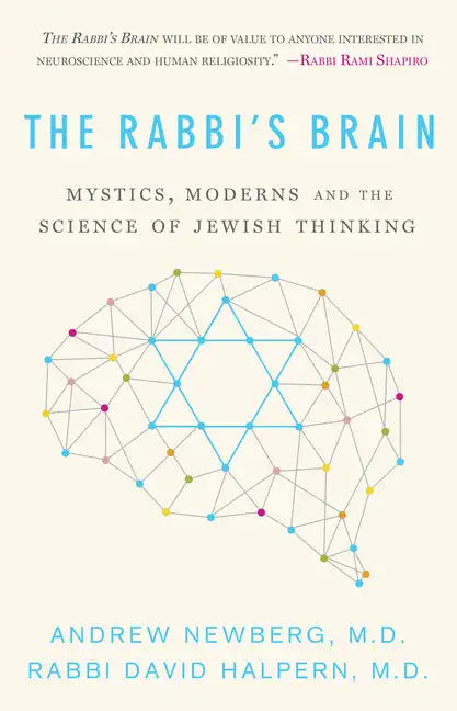 The Rabbi's Brain: Mystics, Moderns and the Science of Jewish Thinking - Hardcover