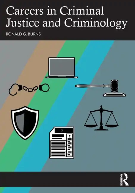 Careers in Criminal Justice and Criminology - Paperback