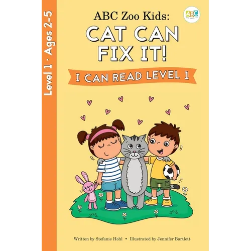 ABC Zoo Kids: Cat Can Fix It! I Can Read Level 1 - Paperback