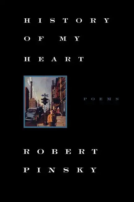 History of My Heart: Poems - Paperback