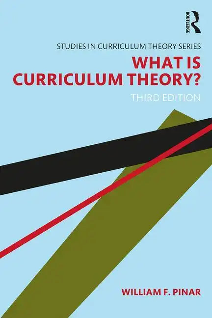 What Is Curriculum Theory? - Paperback