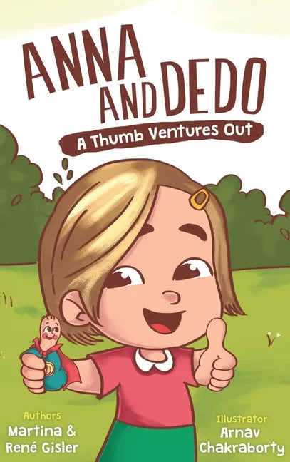 Anna and Dedo: A Thumb Ventures Out - Hardcover